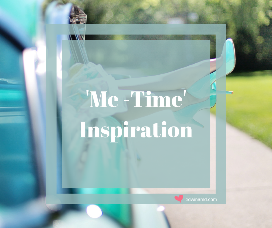 ‘Me Time’ Inspiration